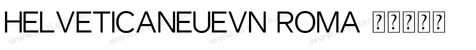 HelveticaNeueVN-Roma字体转换
