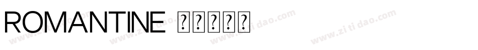 Romantine字体转换