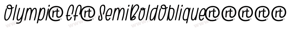 OlympiaEF-SemiBoldOblique字体转换