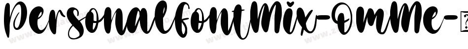 PersonalFontMix-OmMe字体转换