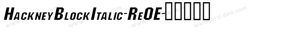 HackneyBlockItalic-Re0E字体转换