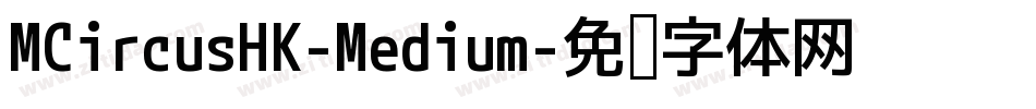 MCircusHK-Medium字体转换