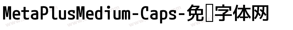 MetaPlusMedium-Caps字体转换