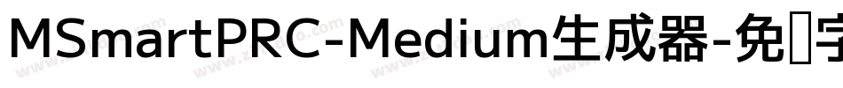 MSmartPRC-Medium生成器字体转换