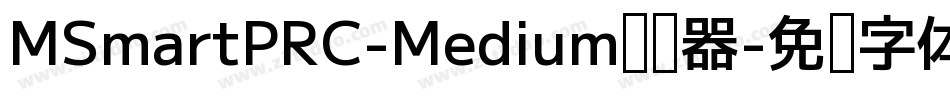 MSmartPRC-Medium转换器字体转换