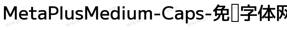 MetaPlusMedium-Caps字体转换