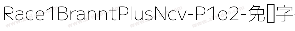 Race1BranntPlusNcv-P1o2字体转换 Race1BranntPlusNcv-P1o2字体转换