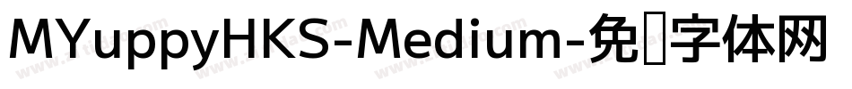 MYuppyHKS-Medium字体转换