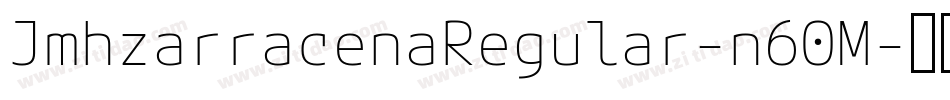 JmhzarracenaRegular-n60M字体转换
