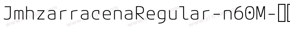 JmhzarracenaRegular-n60M字体转换