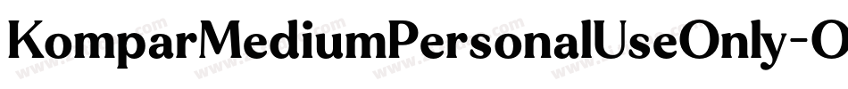 KomparMediumPersonalUseOnly-O8JA字体转换