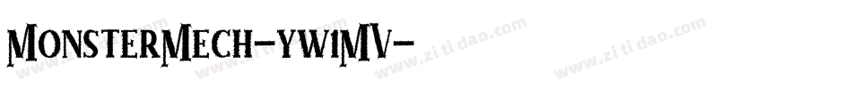 MonsterMech-yw1MV字体转换