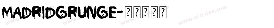 MadridGrunge字体转换