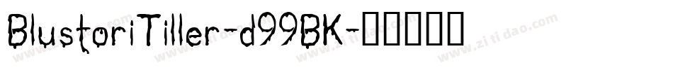 BlustoriTiller-d99BK字体转换