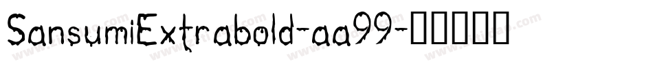 SansumiExtrabold-aa99字体转换