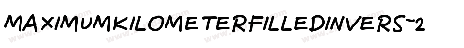 MaximumKilometerFilledInvers-2wD8字体转换