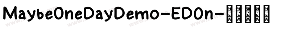 MaybeOneDayDemo-ED0n字体转换