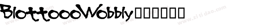 BlottoooWobbly字体转换