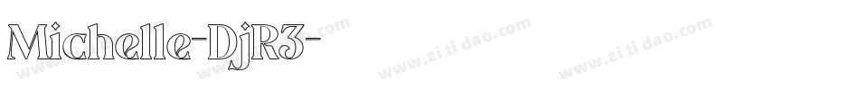 Michelle-DjR3字体转换