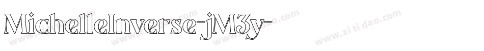MichelleInverse-jM3y字体转换