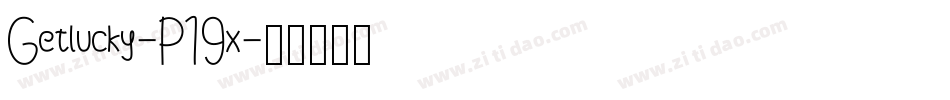 Getlucky-P19x字体转换