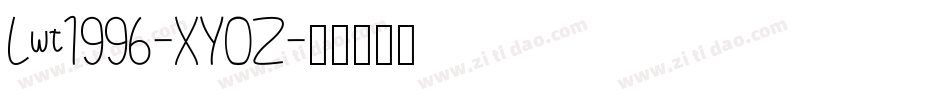 Lwt1996-XYOZ字体转换