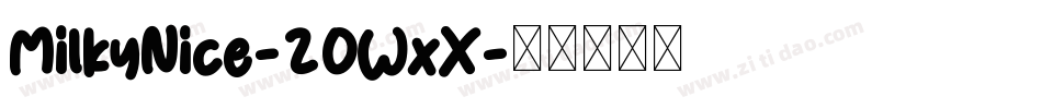 MilkyNice-2OWxX字体转换