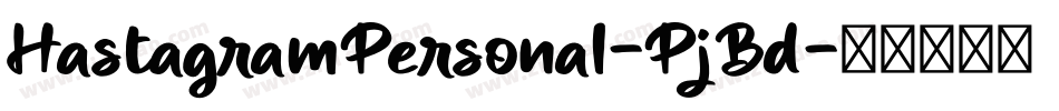HastagramPersonal-PjBd字体转换