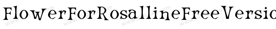 FlowerForRosallineFreeVersion-Regular字体转换