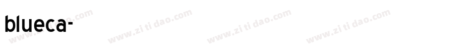 blueca字体转换