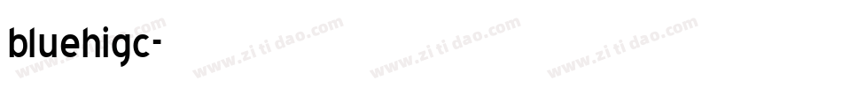 bluehigc字体转换