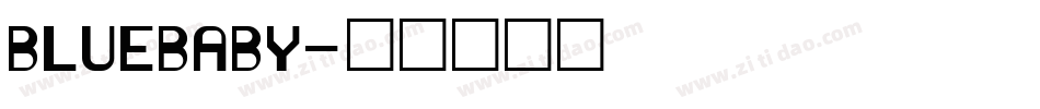BLUEBABY字体转换