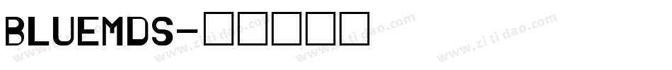 BLUEMDS字体转换