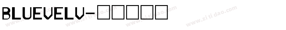 BLUEVELV字体转换