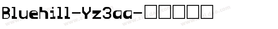 Bluehill-Yz3aa字体转换