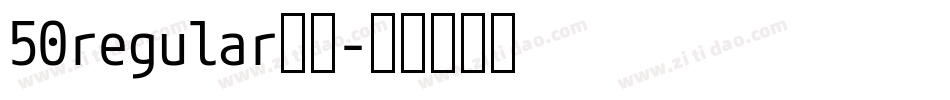 50regular字体字体转换