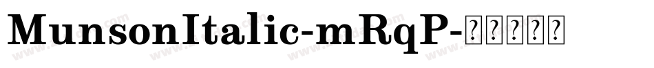 MunsonItalic-mRqP字体转换