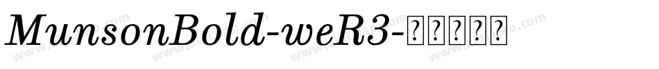 MunsonBold-weR3字体转换
