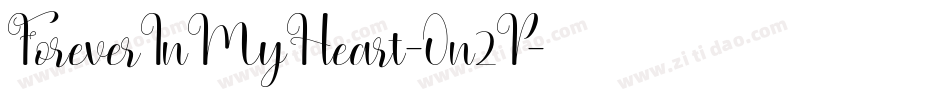 ForeverInMyHeart-On2P字体转换