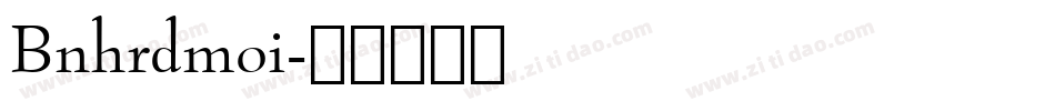 Bnhrdmoi字体转换