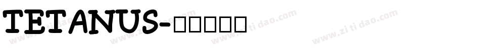 TETANUS字体转换