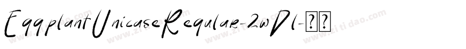 EggplantUnicaseRegular-2wDl字体转换
