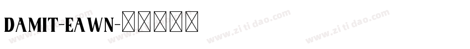 DamIt-EaWn字体转换