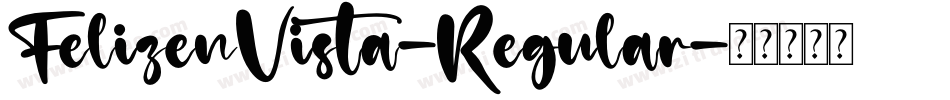 FelizenVista-Regular字体转换