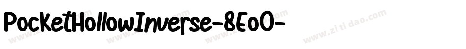 PocketHollowInverse-8Eo0字体转换