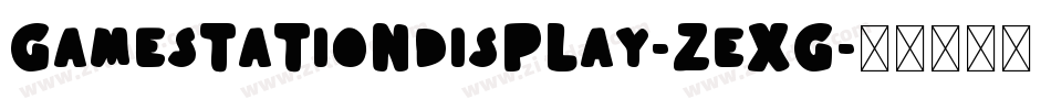 GamestationDisplay-zexG字体转换
