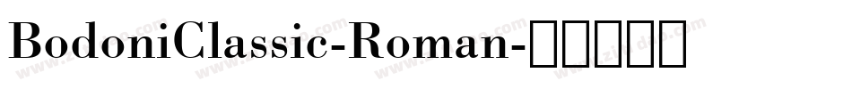 BodoniClassic-Roman字体转换