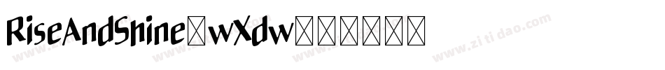 RiseAndShine-wXdw字体转换