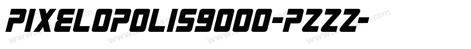 Pixelopolis9000-PzZZ字体转换