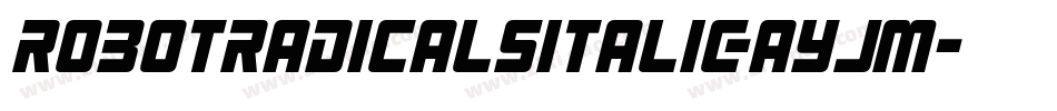 RobotRadicalsItalic-AyJm字体转换